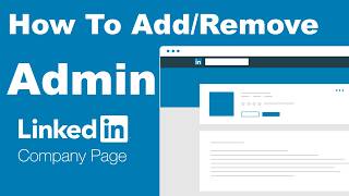 How to Add or Remove Admin in LinkedIn Company Page (2026 Guide)