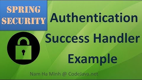 Spring Security Authentication Success Handler Example