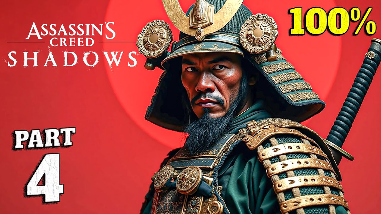 Assassin's Creed Shadows 100% Walkthrough Full Gameplay Part 4 - All ...