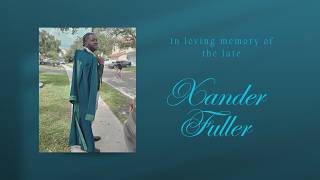 Celebrating the Life of Xander Fuller