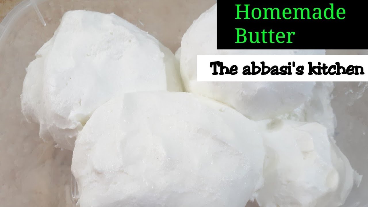 Homemade Butter||The Abbasi's kitchen - YouTube