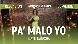 Pa’ Malo Yo - Обучение | by Лера Лебедева. Реггетон / Reggaeton. Видео уроки танцев для начинающих