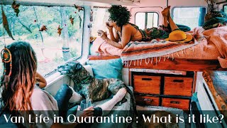 VAN LIFE QUARANTINE | what SHELTER IN PLACE looks like for us