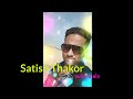 New hindi song  satish thakor  full enjoy