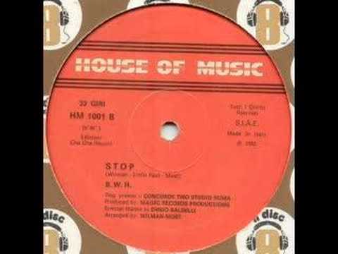 B.W.H. - Stop (1983)
