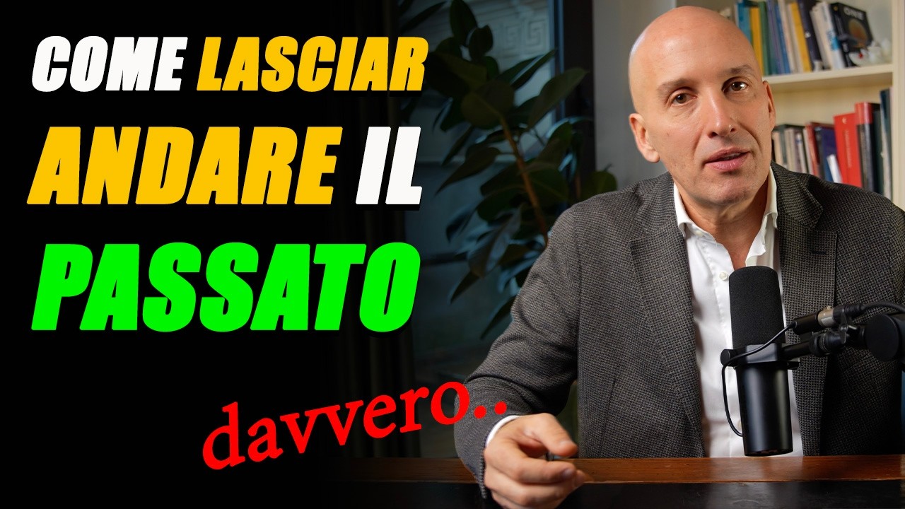 Come imparare a lasciar andare DAVVERO il passato (senza più continuare a riviverlo).
