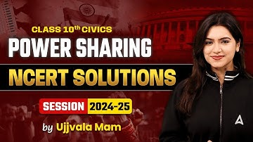 NCERT Solutions - Power Sharing | Class 10 Civics Chapter 1 | Ujjvala Mam SST
