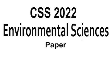 CSS Environmental Sciences Paper 2022