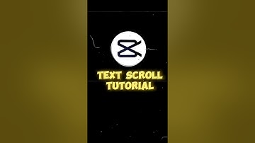 TEXT SCROLL TUTORIAL || CAPCUT || TEXT SCROLL TUTORIAL EDITING ON CAPCUT || #textscrolltutorial