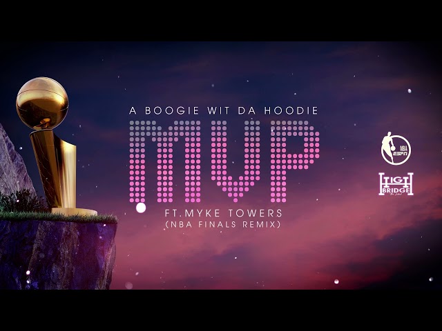 A Boogie Wit da Hoodie - MVP (feat. Myke Towers) [NBA Finals Remix] [Official Audio] class=