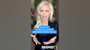 All your 2021 stimulus and tax return questions answered by the IRS