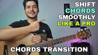 How To Change Guitar Chords Smoothly While Playing Strumming Pattern On Guitar | Chord Shifting