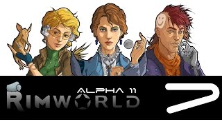 Back to the Rimworld (Alpha 11), Episode 7