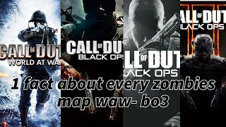 1 Fact About Each Zombie Map WaW-Bo3