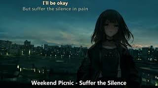{1364} Nightcore (​Weekend Picnic) - Suffer the Silence (with lyrics)