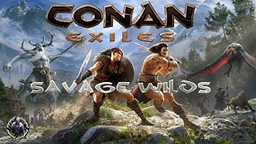 Conan Exiles | New Map | The Savage Wilds Map Multiplayer | The Clan is growing