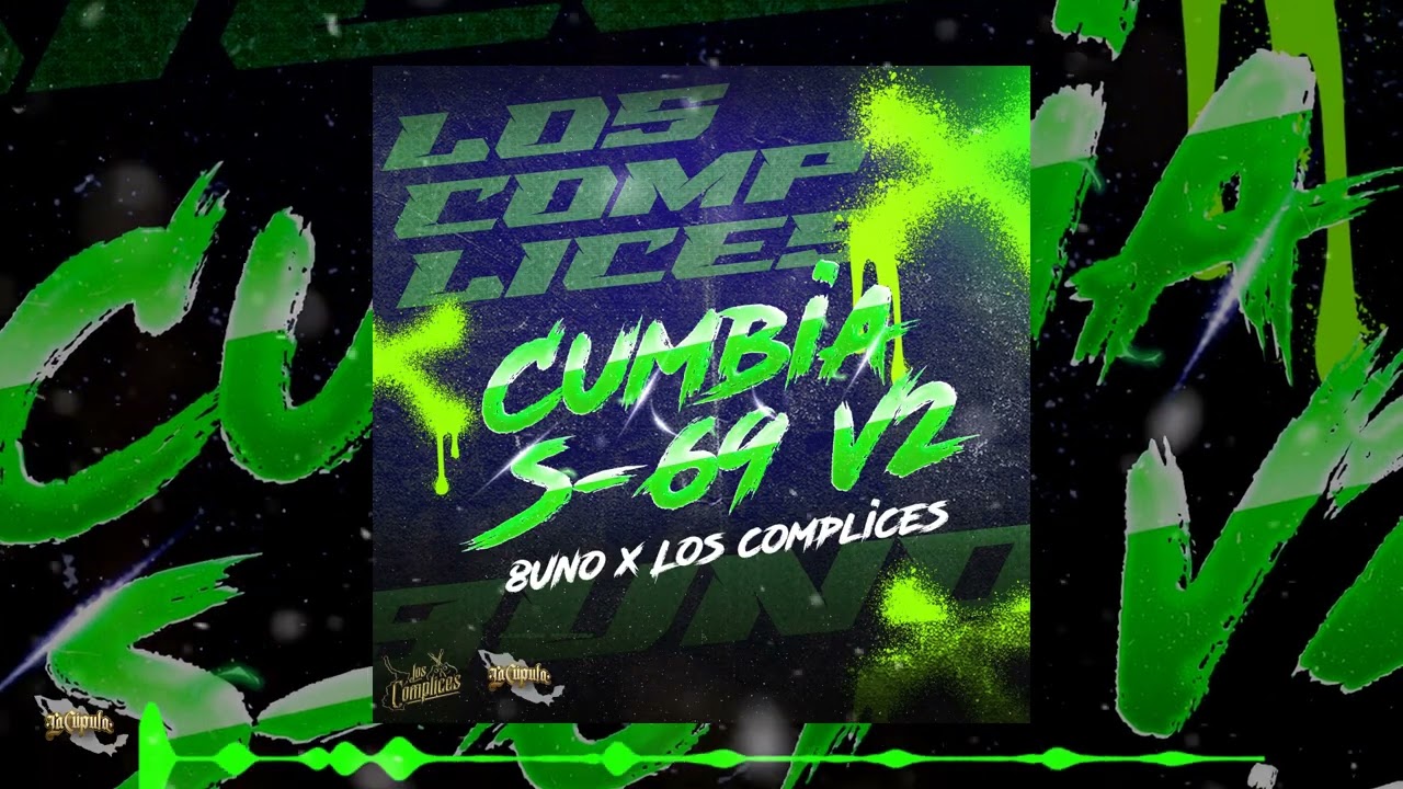 8Uno - Cumbia S-69 V2 Feat. Los Complices // (Audio Oficial) 