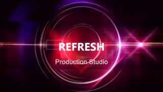 Production Studio REFRESH (Intro 1)
