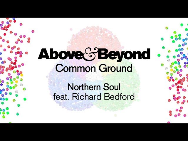 Above And Beyond & Richard Bedford - Northern Soul