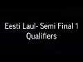 Eurovision 2021- Estonia&#39;s (Eesti Laul) Semi Final 1 Official Qualifiers (random order)