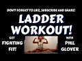 LADDER WORKOUT!