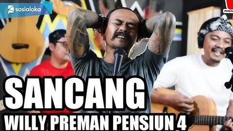 SANCANG - YAYAN JATNIKA I 3PEMUDA BEBAHAYA FEAT WILLY PREMAN PENSIUN 4