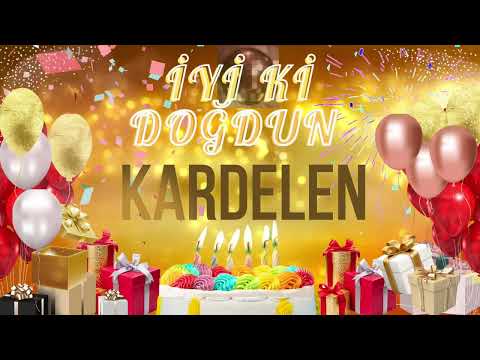 KARDELEN - Doğum Günün Kutlu Olsun Kardelen