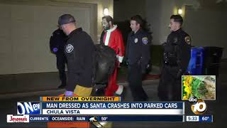 Driver dressed as Santa Claus arrested, accused of crashing into parked vehicles in Chula Vista