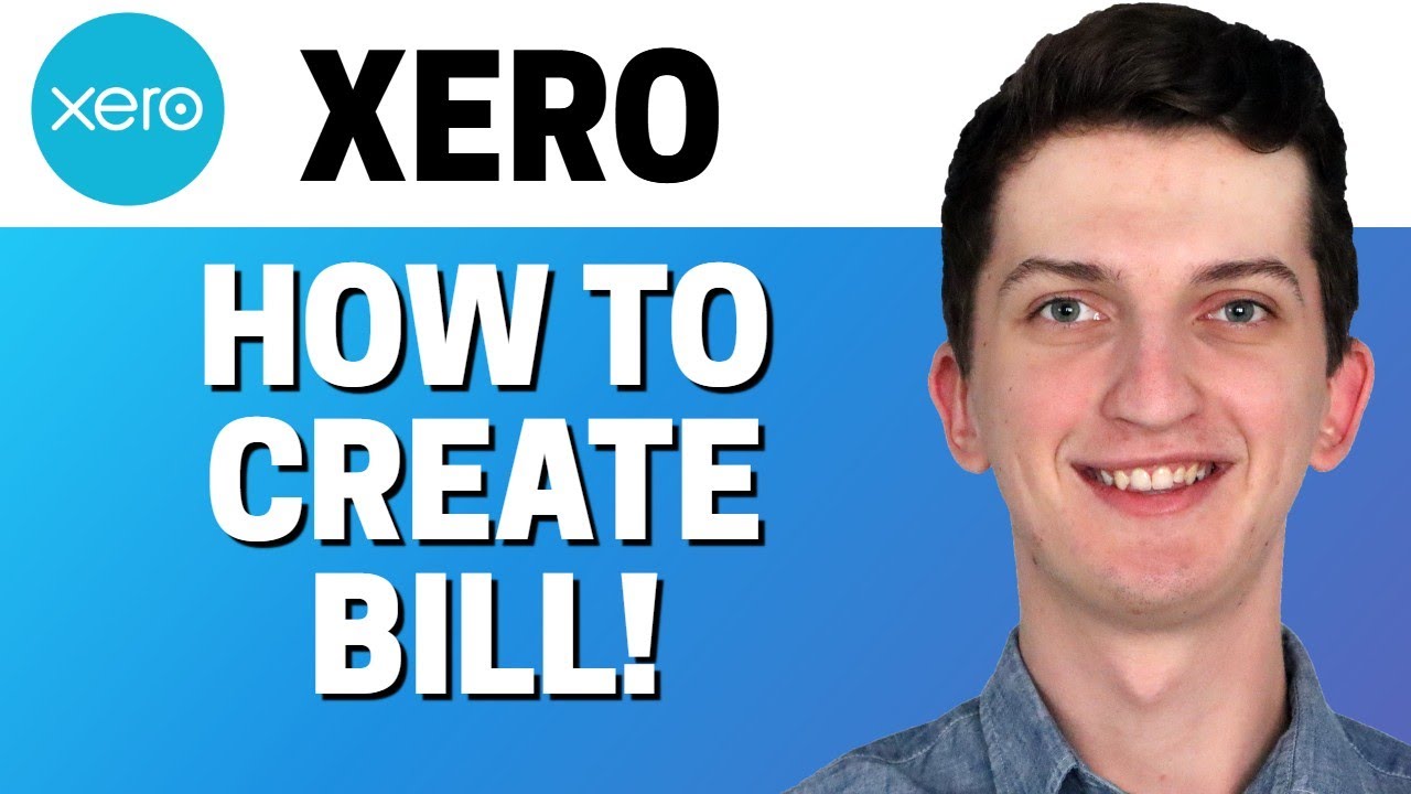 How To Create A Bill In Xero