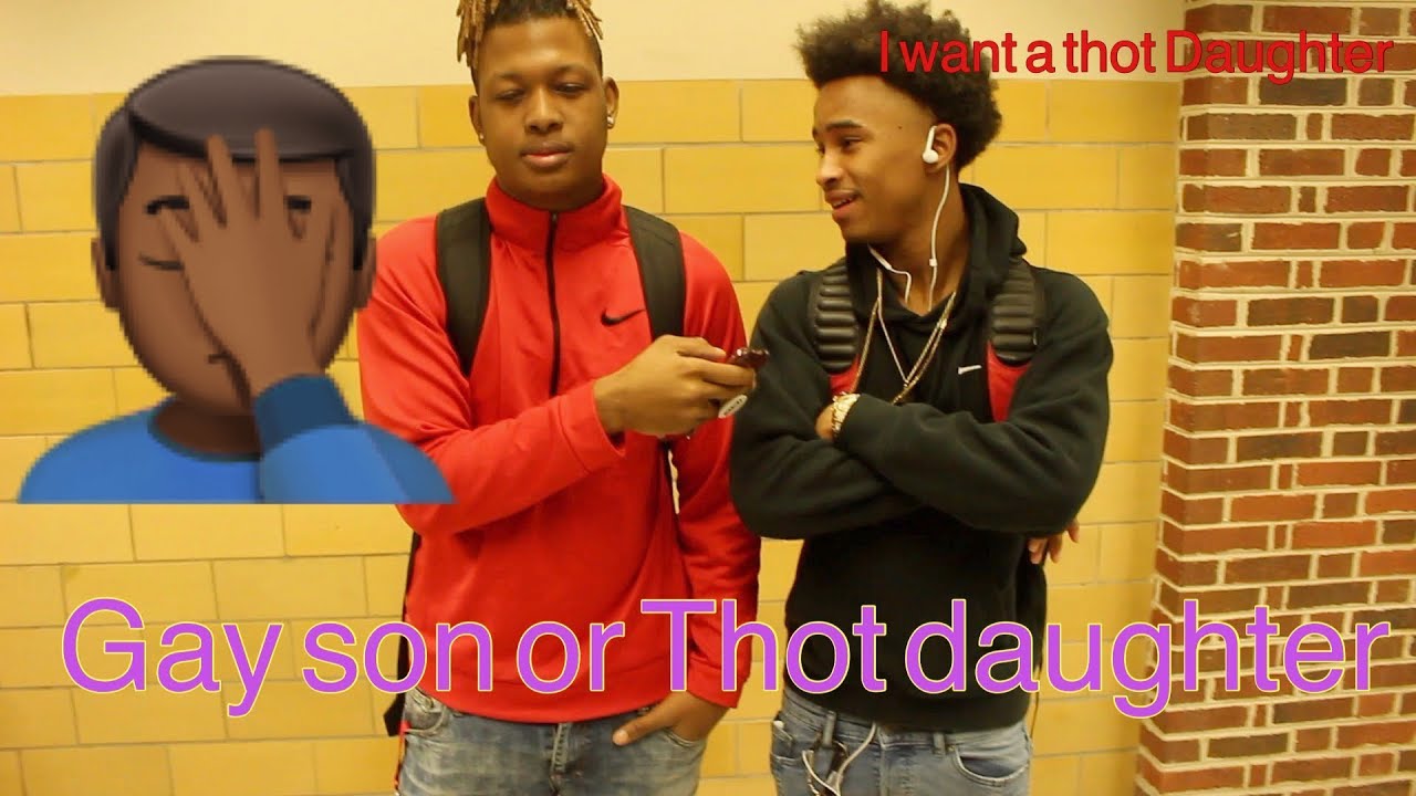 WOULD YOU RATHER HAVE A GAY SON 🌈 OR THOT DAUGHTER 💁🏽 | PUBLIC