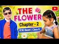 6Th class ICSE board biology chap-2 The Flower 🌹 (part-1) full explanation in hindi