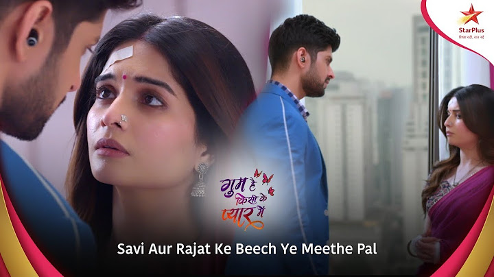 Ghum Hai Kisikey Pyaar Meiin | Savi Aur Rajat Ke Beech Ye Meethe Pal