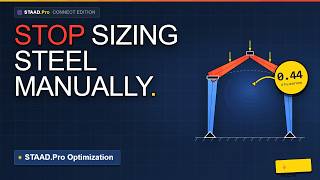 STAAD PEB Steel Optimization: Stop Sizing Sections Manually