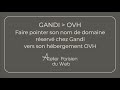 Gandi  ovh   faire pointer un nom de domaine rserv chez gandi vers un serveur ovh cloud