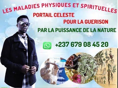 #Portail céleste: comment guérir toutes les maladies physiques et spirituelles en 2020?