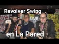 Revolver Swing en La Pared 3 de Mayo 2024