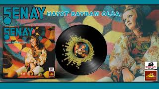 Hayat Bayram Olsa / Şenay / 1973