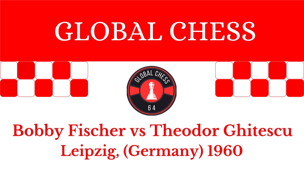 Bobby Fischer vs Theodor Ghitescu. Leipzig, (Germany) 1960