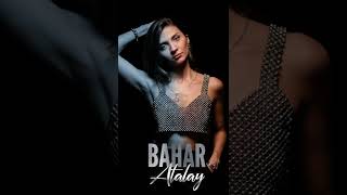 Bahar Atalay - Şerefine #shorts Resimi