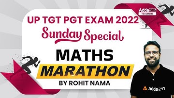 UP TGT PGT 2022 | TGT Maths Marathon | By Rohit Nama