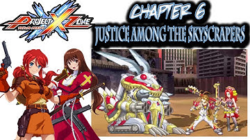 Project X Zone - Part 11: Chapter 6 - "Justice Among The Skyscrapers" English Walkthrough