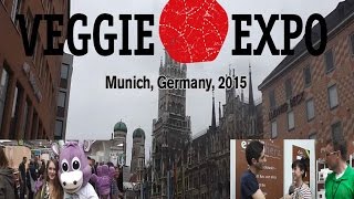 Veggie Expo, Munich, Germany - 2015 - Vegan Highlights & Interviews