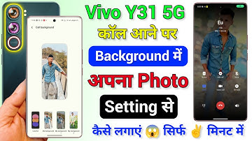 Vivo y31 incoming Call Aane Per Photo Kaise Lagaye / Vivo y31 Call Background Theme Style Change