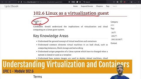 Understanding Virtualization and Containers; Linux as a virtualization guest