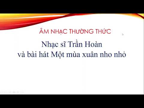 Tiết 3: nhạc sĩ trần hoàn