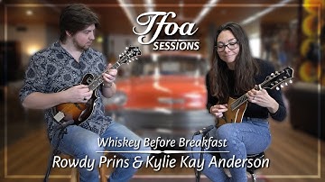 Whiskey Before Breakfast - Rowdy Prins & Kylie Kay Anderson | The Fellowship Sessions