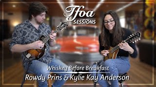 Whiskey Before Breakfast - Rowdy Prins & Kylie Kay Anderson | The Fellowship Sessions