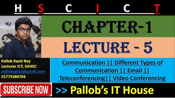 C1_L5 || HSC ICT || Communication || Teleconferencing || Video Conferencing || Email || Pallob Sir