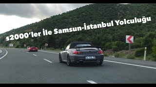 Honda s2000 Road Trip (Samsun-İstanbul)