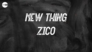 ZICO - New thing (Prod. ZICO) (Feat. Homies) (Lyric video)